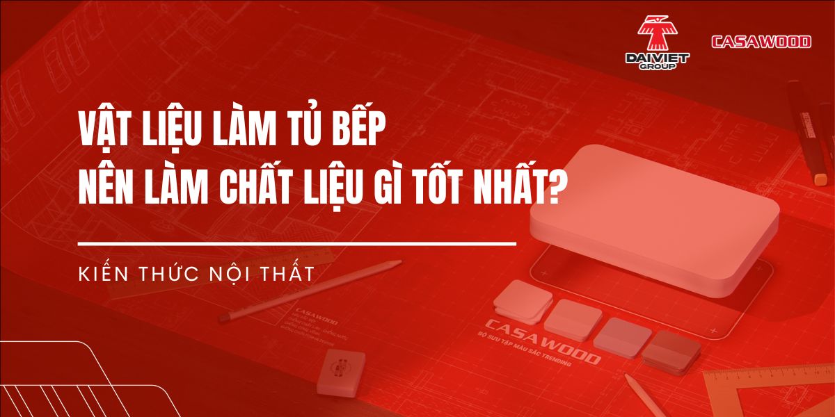 Vật liệu làm tủ bếp